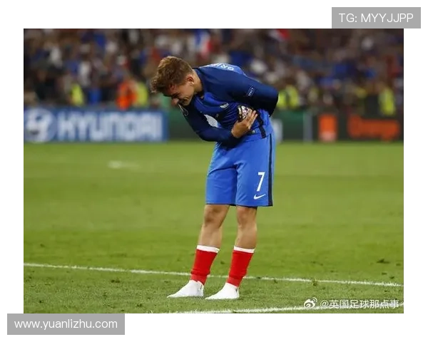 格列兹曼经典战役解析：哪些比赛奠定法国队核心地位